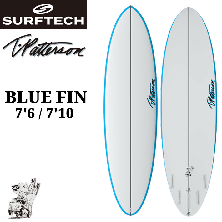 SURFTECH サーフテック サーフボード TIMMY PATTERSON BLUE FIN 7'6 7'10 ティミーパターソン ブルーフィン ミッドレングス エポキシボード EPSボード サーフィン 正規品 [営業所止め配送]