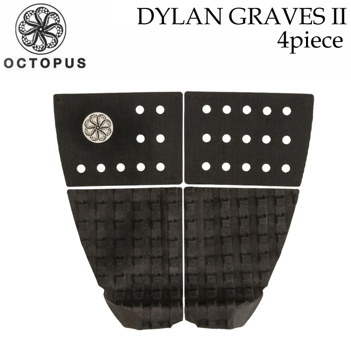 オクトパス デッキパッド [7] OCTOPUS DYLAN GRAVES2 ディラン・グレイヴス2 ショートボード用 4ピース デッキパッチ デッキパット サーフボード サーフィン 
