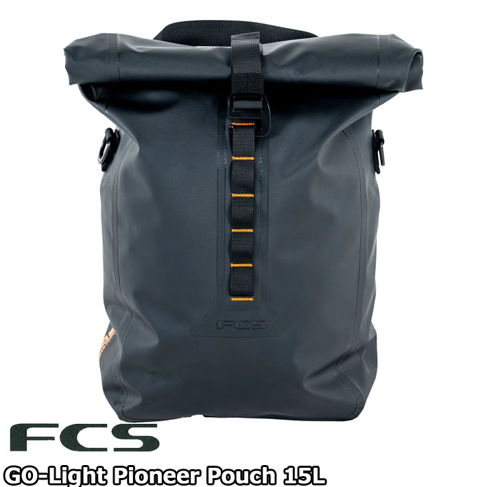 FCS エフシーエス GO-LIGHT PIONEER POUCH 15L 防水ドライパック アウトドア サーフィン 旅行 トリップ 自転車