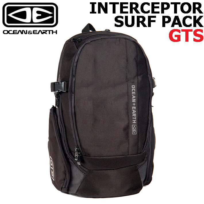 OCEAN&EARTH オーシャンアンドアース GTS INTERCEPTOR SURF PACK インターセプターサーフパック リュック トラベルバックパック サーフィン サーフ 海 O&E