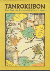 TANROKUBON　Rare Books of Seventeenth-Century Japan　丹緑本