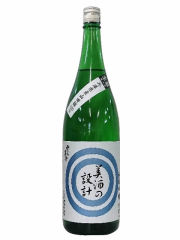 雪の茅舎　美酒の設計　純米吟醸生酒1800