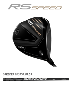 プロギア　RS SPEED ドライバー [SPEEDER NX FOR PRGR フレックス：S ロフト：9.5] 2025年モデル