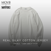 【MOVBモーヴ】日本製Real Silky Cotton Jersey フレンチテリースウェットシャツ MOVB