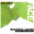SUPER FINE No.5 BEAUTIFUL LEAVES （美しい葉）