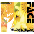 SUPER FINE No.9 YELLOW & YELLOW （黄色の花）