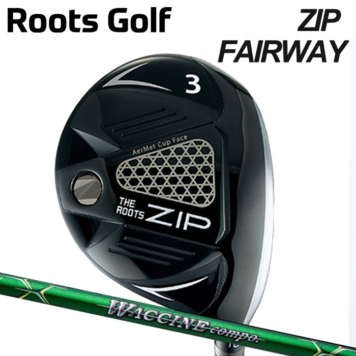 (カスタムクラブ)ROOTS GOLF ZIP フェアウェイウッド FAIRWAY WOOD WACCINEcompo GR351 【グリップ・シャフト・組立料込】