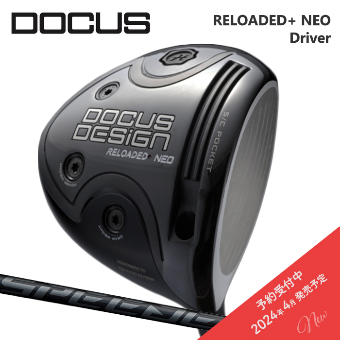 2024年4月発売予定(カスタムクラブ) DOCUS RELOADED＋ NEO Driver ドライバー SPEEDER NX BLACK【グリップ・シャフト・組立料込】