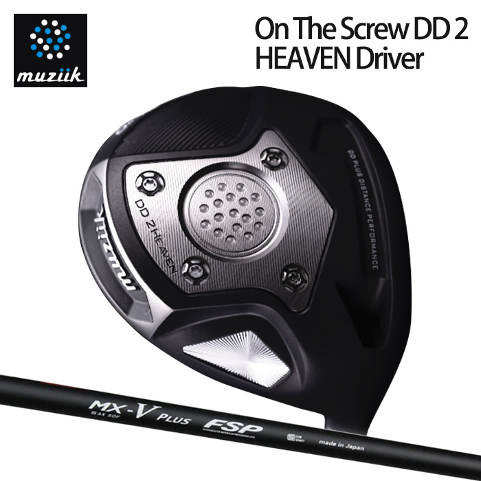 (カスタムクラブ)Muziik On The Screw DD 2 HEAVEN ドライバー FSP MX-V PLUS【グリップ・シャフト・組立料込】