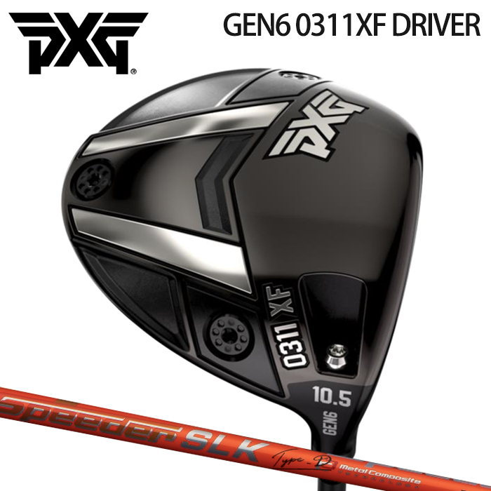 (カスタムクラブ)PXG GEN6 0311XF DRIVER ドライバー SPEEDER SLK Type-D【グリップ・シャフト・組立料込】