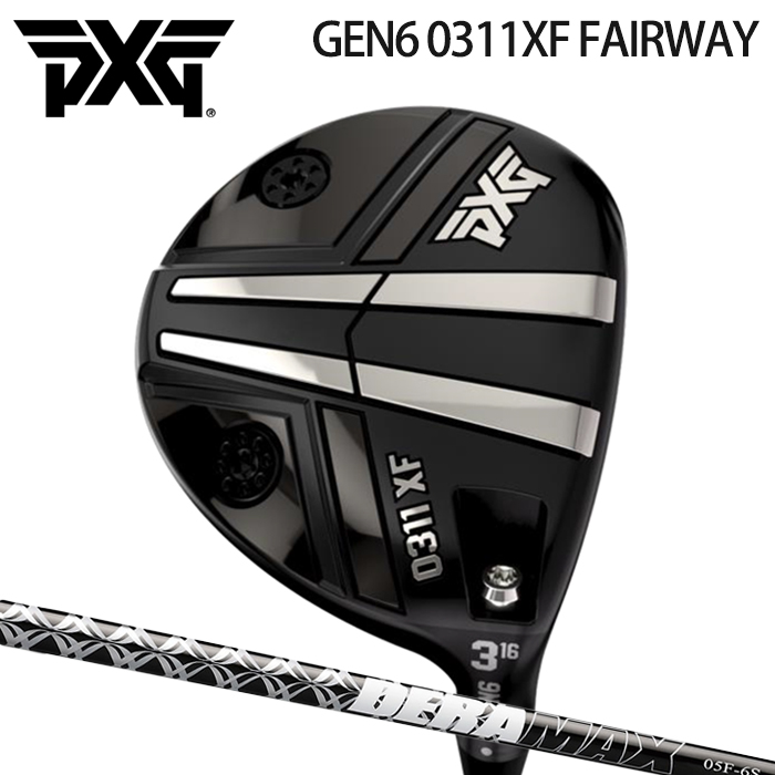 (カスタムクラブ)PXG GEN6 0311XF フェアウェイウッド FAIRWAY WOOD Deramax 05 Series【グリップ・シャフト・組立料込】