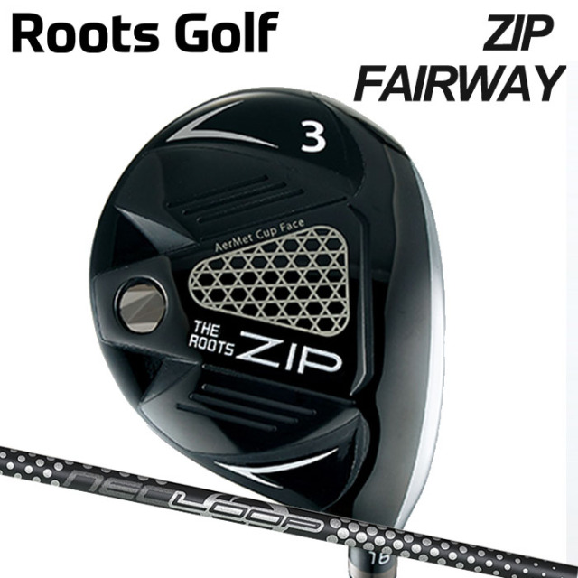 (カスタムクラブ)ROOTS GOLF ZIP フェアウェイウッド FAIRWAY WOOD NEO LOOP PROTOTYPE FWseven【グリップ・シャフト・組立料込】