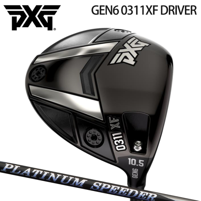 (カスタムクラブ)PXG GEN6 0311XF DRIVER ドライバー PLATINUM SPEEDER【グリップ・シャフト・組立料込】