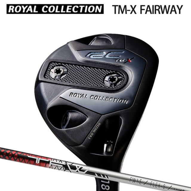 (カスタムクラブ)ロイヤルコレクション TM-Xシリーズ FAIRWAY WOOD Basileus TFW 【グリップ・シャフト・組立料込】