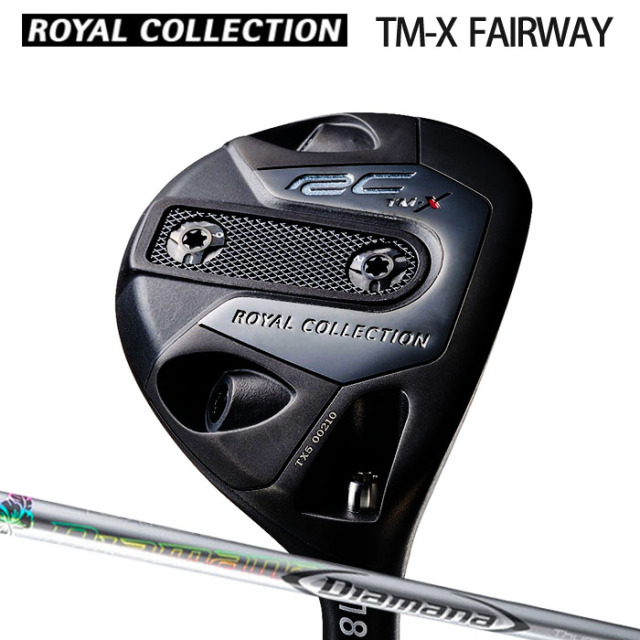 (カスタムクラブ)ロイヤルコレクション TM-Xシリーズ FAIRWAY WOOD Diamana Thump FW 【グリップ・シャフト・組立料込】