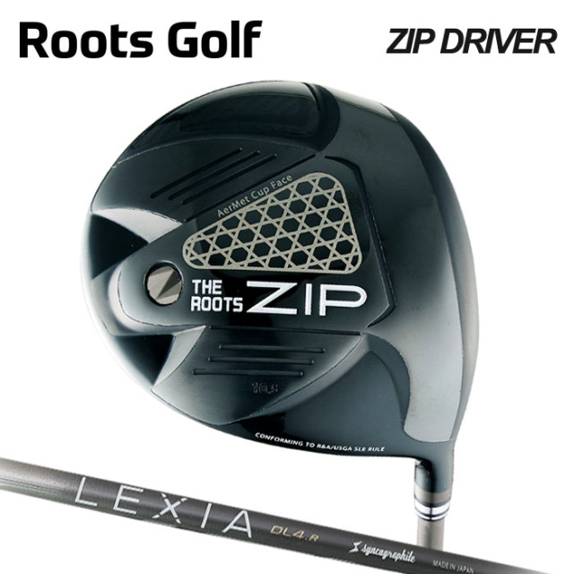 (カスタムクラブ)THE ROOTS ZIP DRIVER  ドライバー LOOP LEXIA 【グリップ・シャフト・組立料込】