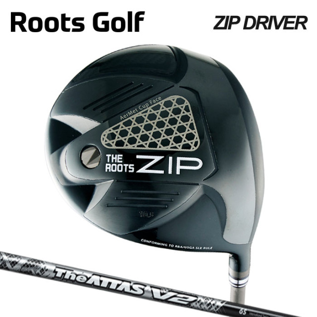 (カスタムクラブ)THE ROOTS ZIP DRIVER  ドライバー THE ATTAS V2 【グリップ・シャフト・組立料込】