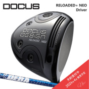 2024年4月発売予定(カスタムクラブ) DOCUS RELOADED＋ NEO Driver ドライバー Deramax 07 Premium Series【グリップ・シャフト・組立料込】