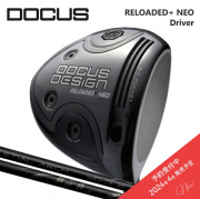 2024年4月発売予定(カスタムクラブ) DOCUS RELOADED＋ NEO Driver ドライバー ARCH WD-01【グリップ・シャフト・組立料込】