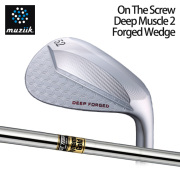 (カスタムクラブ)Muziik On The Screw Deep Muscle 2 Forged Wedge ウェッジ Dynamic Gold【グリップ・シャフト・組立料込】