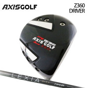 (カスタムクラブ)AXISGOLF Z360 ドライバー LOOP LEXIA 【グリップ・シャフト・組立料込】
