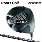 (カスタムクラブ)THE ROOTS ZIP DRIVER  ドライバー PLATINUM SPEEDER 【グリップ・シャフト・組立料込】