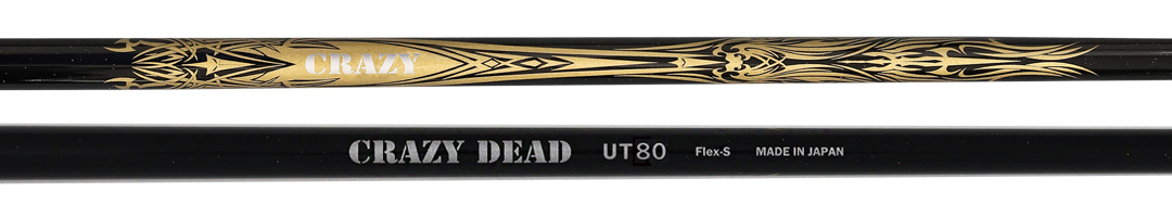 クレイジー シャフト【CRAZY DEAD UT-80 SHAFT】＊ヘッド、グリップ別売