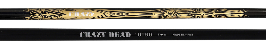 クレイジー シャフト【CRAZY DEAD UT-90 SHAFT】＊ヘッド、グリップ別売