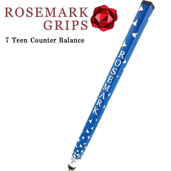 ROSEMARK GRIPS（ローズマークグリップ） 7 Teen Counter Balance