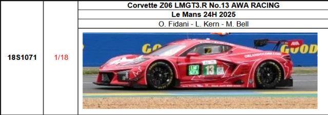 【スパーク(18S1071)ご予約商品8/10締切】1/18 Corvette Z06 LMGT3.R No.13 AWA RACING 2025年ルマン24時間レースO. Fidani - L. Kern - M. Bell 予価：税込￥33990 