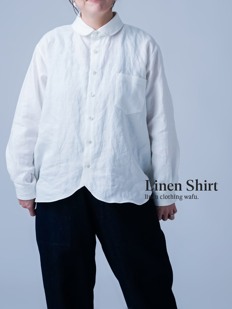 【リネンシャツ】心の角をとる。やわらぎ リネン丸襟シャツ ／ 白色 t036k-wht1