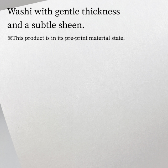 Washi with gentle thickness and a subtle sheen.