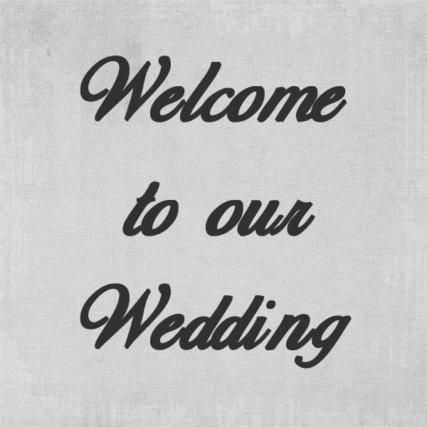 アルファベットオブジェ・筆記体『Welcome to our Wedding』
