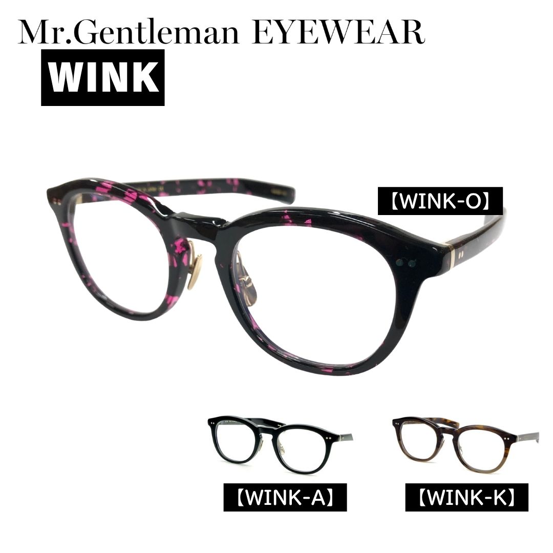 Mr.Gentleman EYEWEAR（ミスタージェントルマン）メガネ WINK ブランドWEIとのコラボ