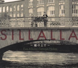 SILLALLA～橋の上で／中井智弥 エヴァ・アルクラ［3847］
