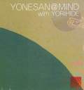 YONESAN@MIND～with YORIHIDE［3487］