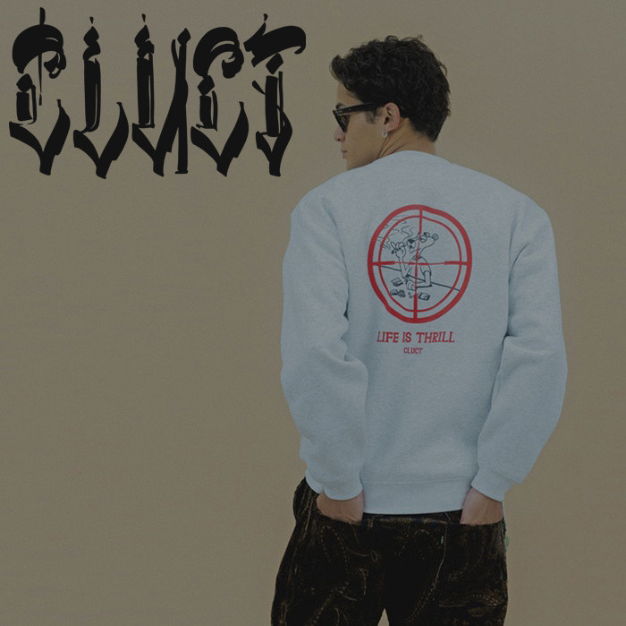 CLUCT (クラクト)　LIFE IS THRILL[CREW SWEAT]　【スウェット】【#05123】【2025WINTER新作】　