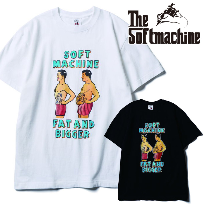 SOFTMACHINE (ソフトマシーン)　  FAT AND BIGGER-T(T-SHIRTS)　【Tシャツ】【ホワイト ブラック タトゥー】【2026 SUMMER VACATION 
