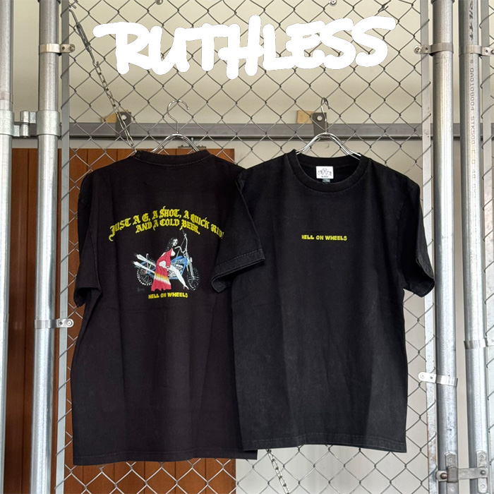 RUTHLESS (ルースレス)　HELL ON WEELS S/S TEE　【Tシャツ 半袖】【ブラック】　