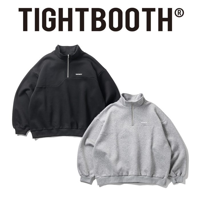 TIGHTBOOTH PRODUCTION (タイトブース プロダクション)　 SMOOTH SWEAT SHIRT 　 【ハーフジップ スウェット】【TIGHTBOOTH PRODUCTI