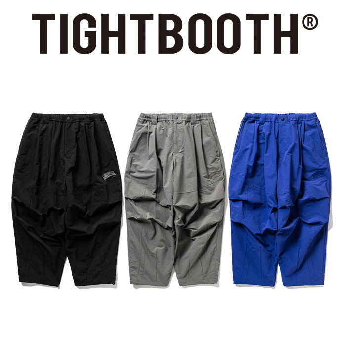 TIGHTBOOTH PRODUCTION (タイトブース プロダクション)　 RIPPLE BALLOON PANTS 　 【ナイロン バルーンパンツ】【SS25-B03】【TIGHT