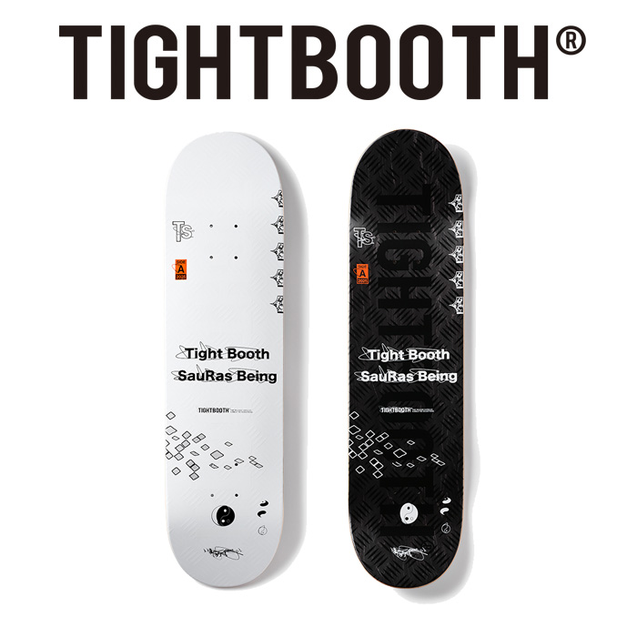 TIGHTBOOTH (タイトブース)　 TIGHTBOOTH x SauRas Being BOARD 　 【デッキ スケートボード スケボー】【TIGHTBOOTH PRODUCTION タ