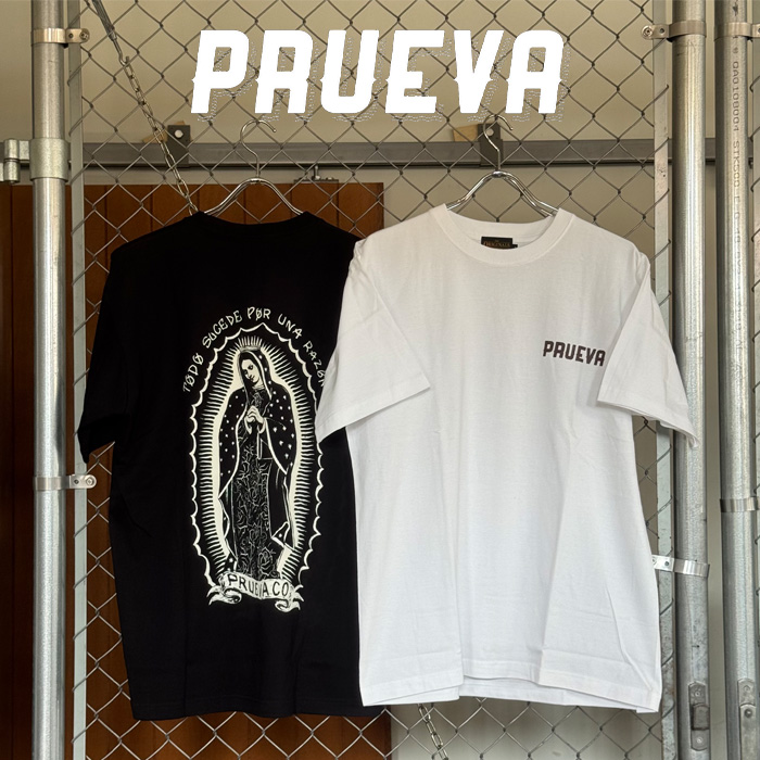 PRUEVA (プルエバ)　Lucha Maria S/S TEE　【Tシャツ】【倉本一真 CHICANO 西海岸】