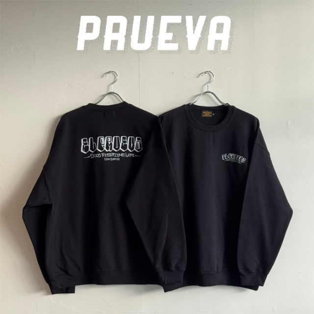 PRUEVA (プルエバ) 　Con Safos Sweat　【クルーネックスウェット】【倉本一真 CHICANO 西海岸】