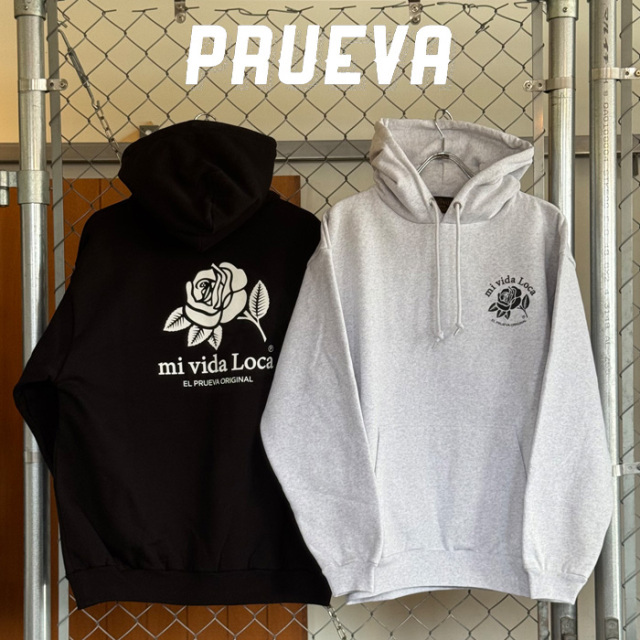 PRUEVA (プルエバ)　 Mi Vida Loca HOODIE 　【フーディー パーカー】【倉本一真 CHICANO 西海岸】