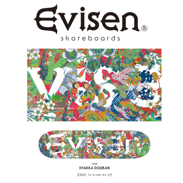 【EVISEN】 Evisen Skateboards (エヴィセン スケートボード)　 HYAKKA DOURAN 　 【デッキ スケートボード スケボー】【エビセン ス
