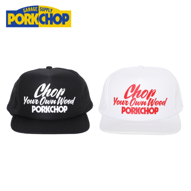 PORKCHOP GARAGE SUPPLY(ポークチョップ ガレージサプライ)　CHOP YOUR OWN WOOD CAP　【メッシュキャップ】【帽子】