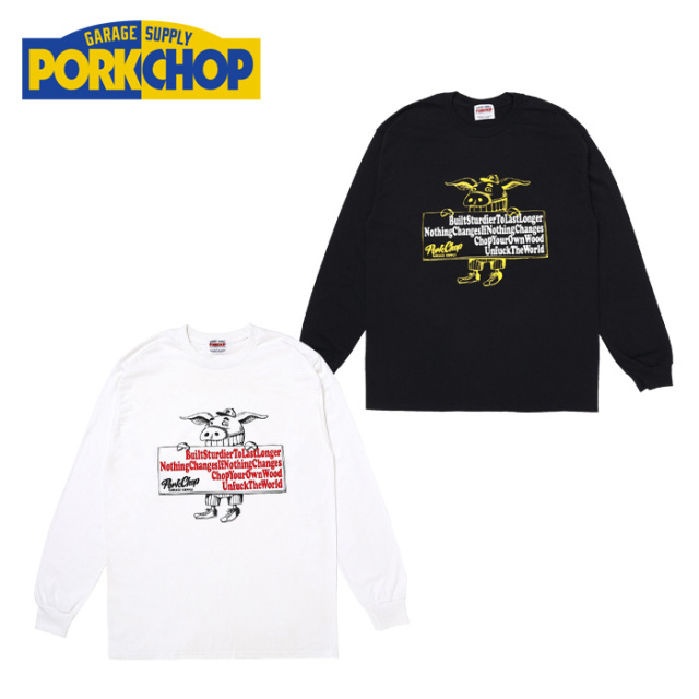 PORKCHOP GARAGE SUPPLY (ポークチョップ ガレージサプライ)　 SLOGAN L/S TEE 　【TEE Tシャツ ホワイト ブラック】【インタープレ
