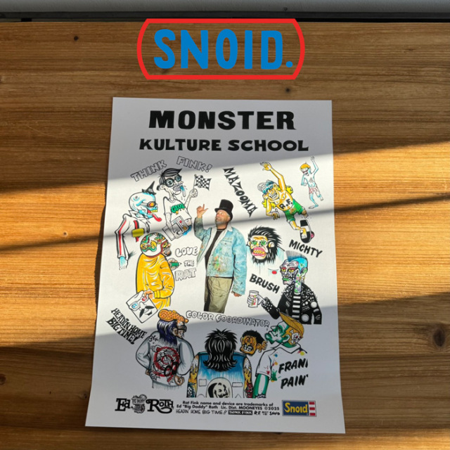 SNOID(スノイド)　MONSTER KULTURE SCHOOL POSTER 　【ポスター A3】【RAT HOLE STUDIO】【HEADIN'HOME BIGTIME x R.F. meet the SNO