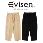 Evisen Skateboards (エヴィセン スケートボード)　BOHEMIAN CORDUROY WORK PANTS　 【ワークパンツ】【エビセン スケートボード Evi
